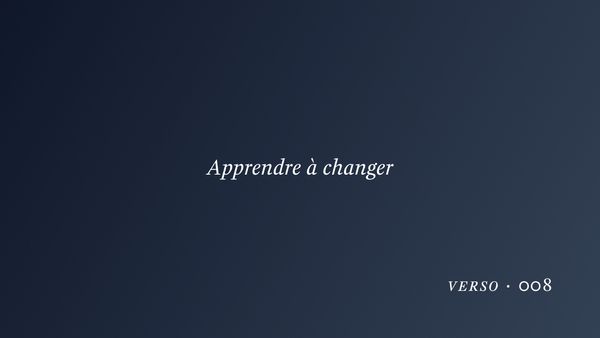 Apprendre à changer