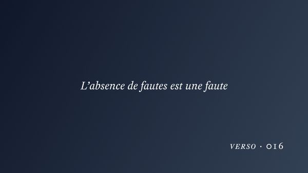 L’absence de fautes est une faute