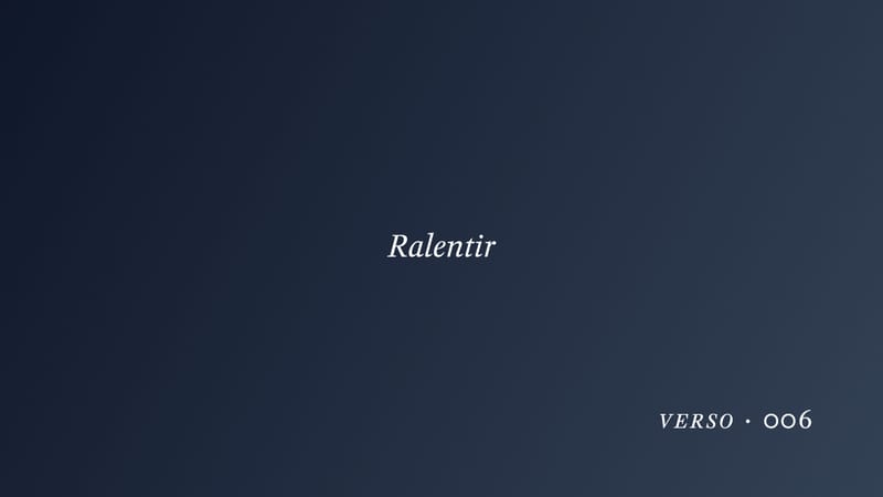 Ralentir