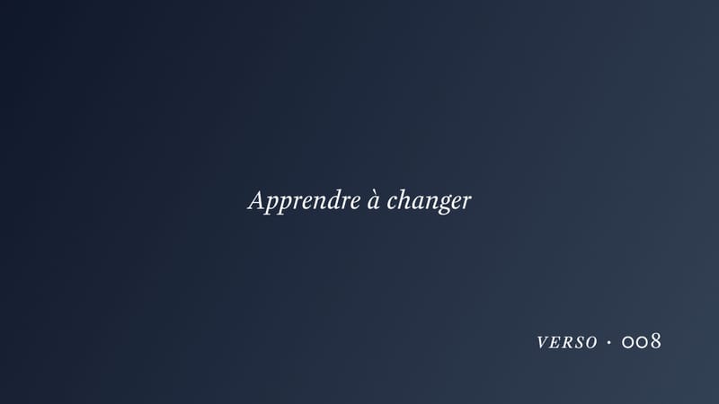 Apprendre à changer